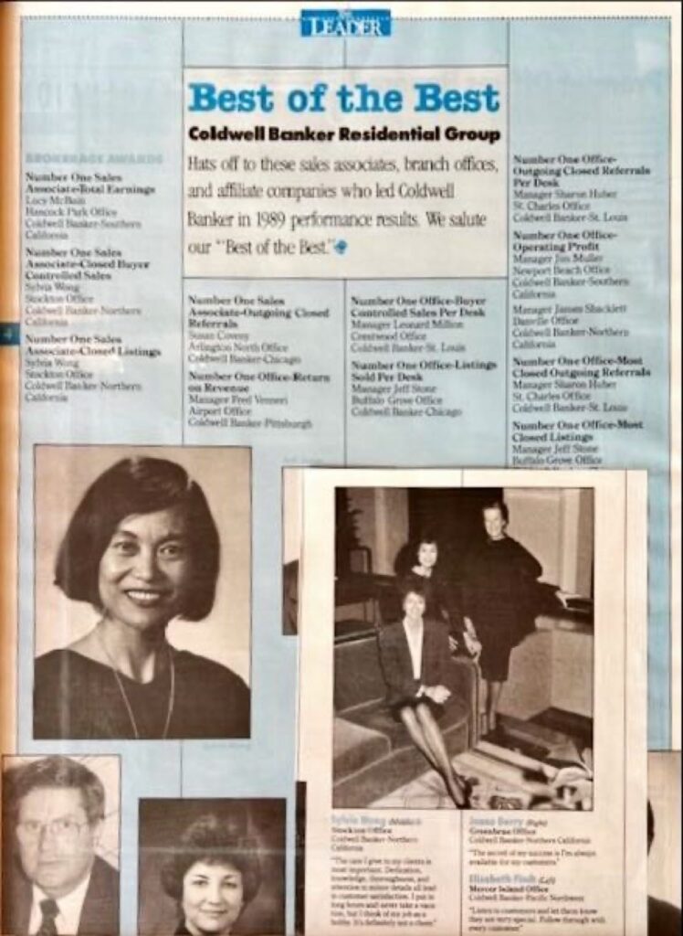 An article entitled Best of the Best, Coldwell Banker Residential Group, listing Sylvia won as the Number One Sales Associate in both Closed Buyer Controlled Sales and Closed Listings in 1989